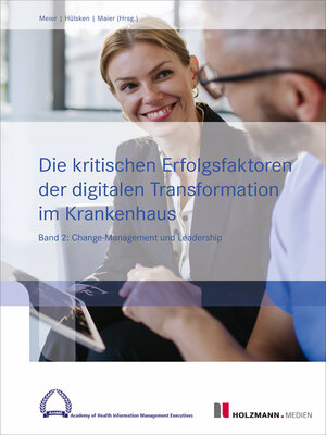cover image of Die kritischen Erfolgsfaktoren der digitalen Transformation im Krankenhaus, Band 2